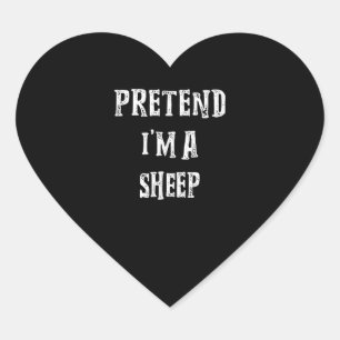 Pretend Im A Sheep   Halloween Best Present Heart Sticker