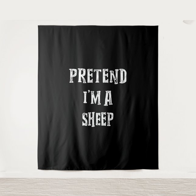 Pretend Im A Sheep | Halloween Best Present Tapestry (Front)