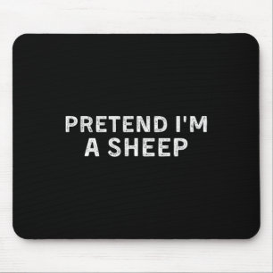 Pretend I'm A Sheep Shirt Lamb Halloween Costume G Mouse Mat