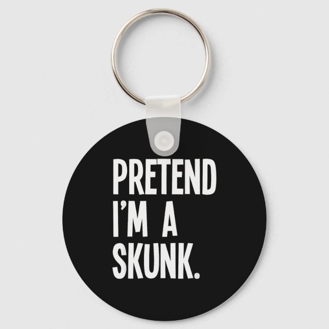 Pretend I'm A Skunk Funny Halloween Party Costume  Key Ring (Front)
