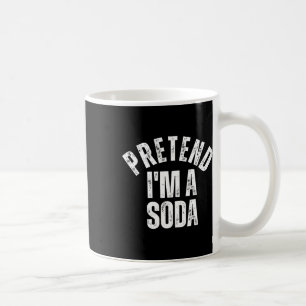 Pretend I'm A Soda Funny Lazy Halloween Costume Coffee Mug