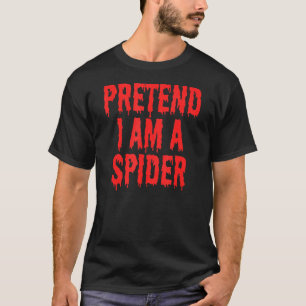 Pretend I'm A Spider Costume Kids  Halloween T-Shirt