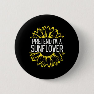 Pretend I'm A Sunflower Easy Halloween Costume 6 Cm Round Badge