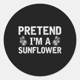 Pretend I'm A Sunflower Vintage Halloween Holiday Classic Round Sticker