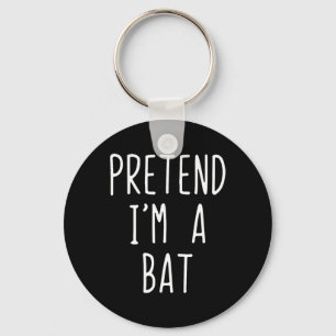 Pretend I'm A T Costume Halloween Lazy Easy Key Ring