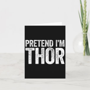 Pretend Im A Thor Shirt Adult Kids Men Women Fairy Card