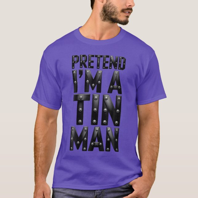 Pretend I'm A Tin - classic T-Shirt (Front)