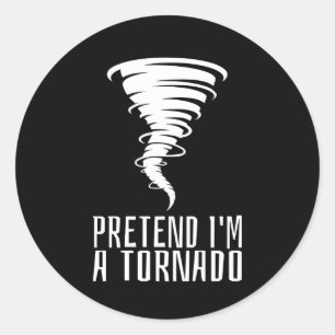 Pretend I'm a Tornado - Funny Costume Halloween  Classic Round Sticker