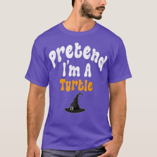 Pretend Im A Turtle Costume Halloween Party T-Shirt