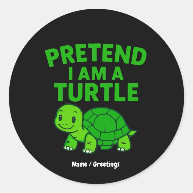 Pretend I'm A Turtle Halloween Christmas Costume  Classic Round Sticker (Front)