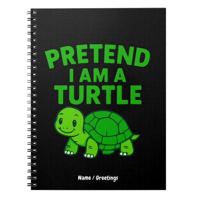Pretend I'm A Turtle Halloween Christmas Costume  Notebook (Front)