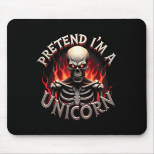 Pretend I'm A Unicorn Skeleton Funny Easy Hallowee Mouse Mat
