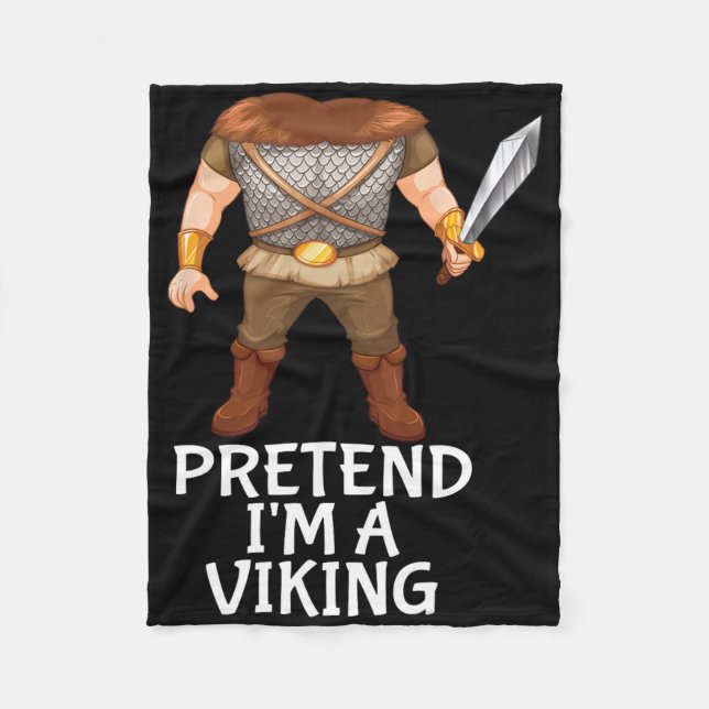 Pretend I'm A Viking Funny Lazy Halloween Costume  Fleece Blanket (Front)
