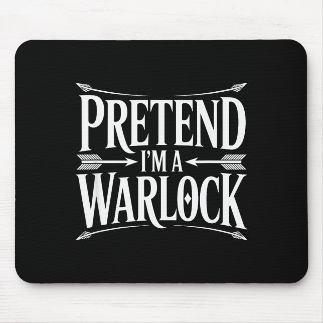 Pretend Im A Warlock Fantasy Magic Wizard Roleplay Mouse Mat (Front)