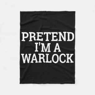 Pretend I'm A Warlock Lazy Halloween Easy Costume Fleece Blanket