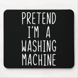 Pretend I'm A Washing Machine Costume Halloween La Mouse Mat