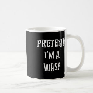 Pretend I'm A Wasp Halloween Costume Couples Match Coffee Mug