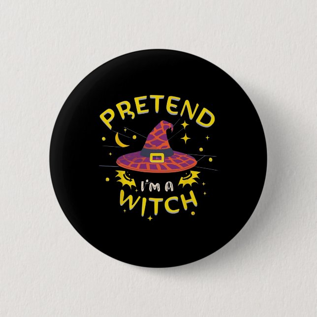Pretend I'm A Witch Ghost Halloween Costume  6 Cm Round Badge (Front)