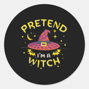 Pretend I'm A Witch Ghost Halloween Costume Classic Round Sticker