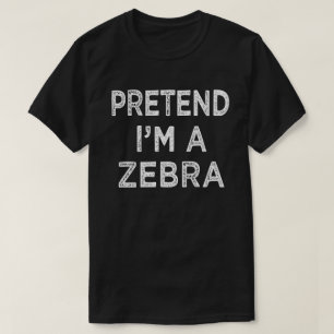 Pretend I'm A Zebra Funny Easy Halloween Costume T-Shirt
