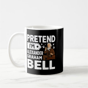 Pretend Im Alexander Graham Bell Costume Halloween Coffee Mug