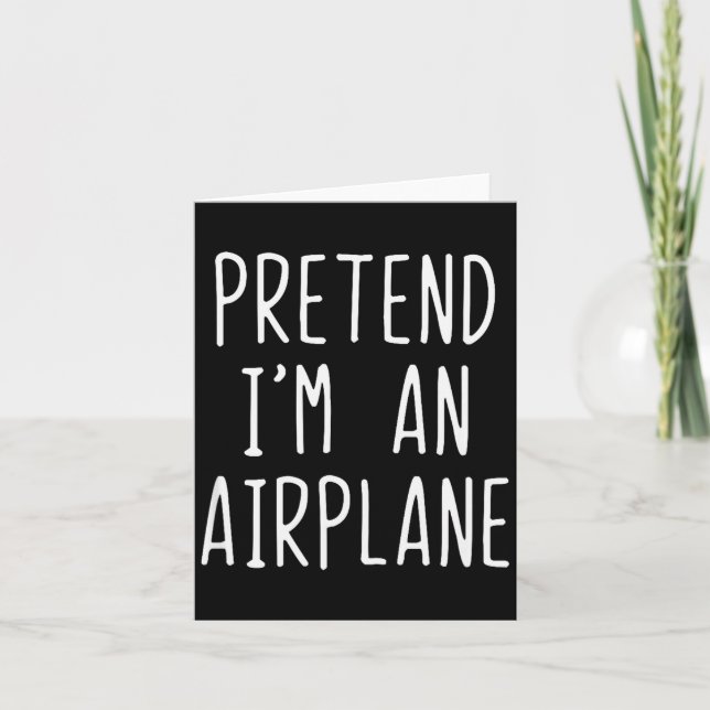 Pretend I'm An Airplane Costume Halloween Lazy Air Card (Front)