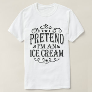 Pretend I'm An Ice Cream Lazy Halloween Costume  T-Shirt