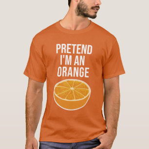 Pretend I'm An Orange Halloween Costume T-Shirt