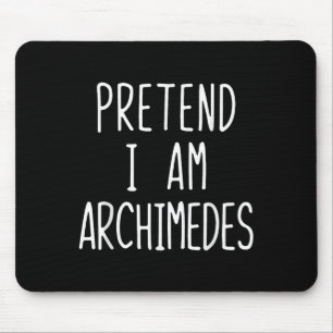 Pretend Im Archimedes Costume Halloween Lazy Adult Mouse Mat