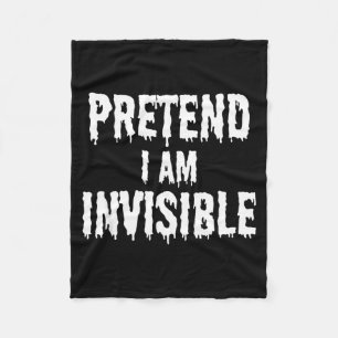 Pretend Im Invisible Costume Kids Funny Halloween Fleece Blanket