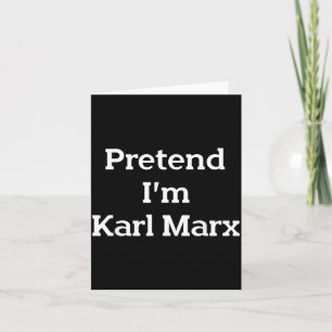 Pretend Im Karl Marx Costume Funny Halloween Party Card