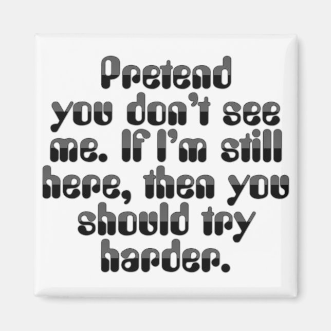 Pretend I'm not at Work Magnet (Front)