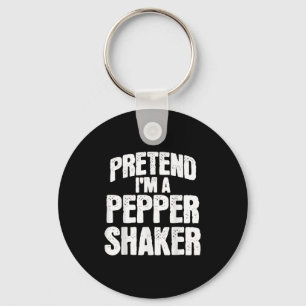 Pretend I'm Pepper Shaker Funny Matching Halloween Key Ring