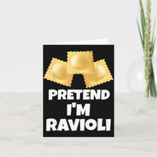 Pretend Im Ravioli Funny Lazy Halloween Costume Card