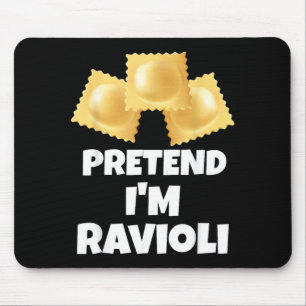 Pretend Im Ravioli Funny Lazy Halloween Costume Mouse Mat