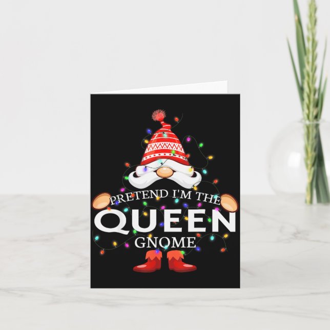 Pretend I'm The Queen Gnome Christmas Matching  Card (Front)