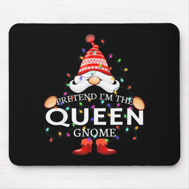 Pretend I'm The Queen Gnome Christmas Matching  Mouse Mat (Front)