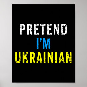Pretend I'm Ukrainian Ukraine Slavic Halloween Cos Poster