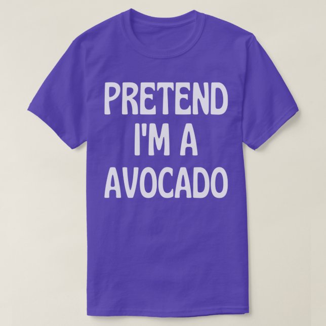 Pretend Ix27m a Avocado Halloween Costumes 2 T-Shirt (Design Front)