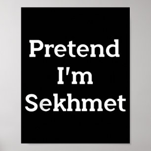 Pretend Sekhmet Costume Funny Egyptian Halloween Poster
