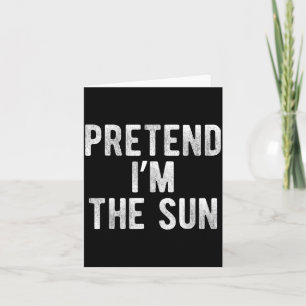 Pretend The Sun Funny Costume Party Lazy Halloween Card