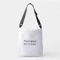 Pretending Not To Panic - Tote Bag