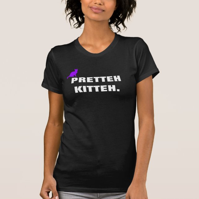 PRETTEH KittehT T-Shirt (Front)