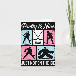 Pretty And Nice Just Not On The Ice Hockey Graphic Card