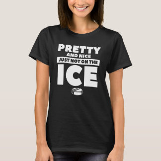Pretty And Nice Just Not On The Ice Hockey Player T-Shirt