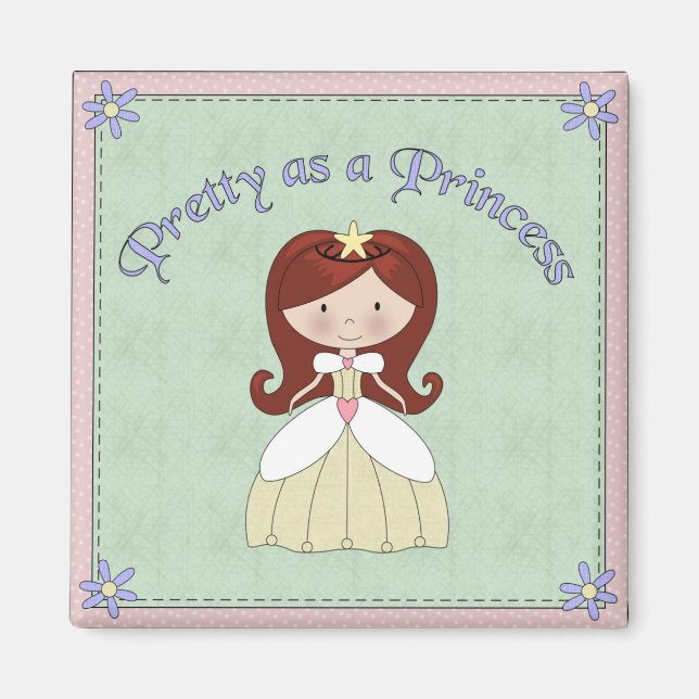 Pretty as a Princess Magnet (Front)