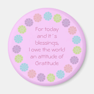 Pretty Attitude of Gratitude flower magnet