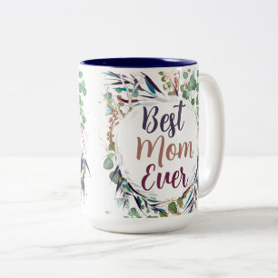 Pretty Best Mum Ever Wreath Two-Tone Coffee Mug