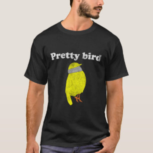 Pretty Bird Dumb T-Shirt