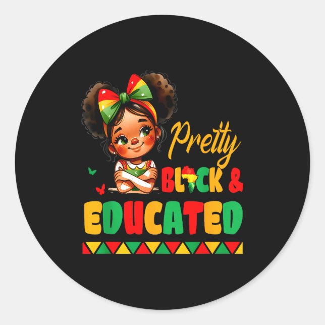Pretty Black &amp; Educated African American Black Classic Round Sticker (Front)
